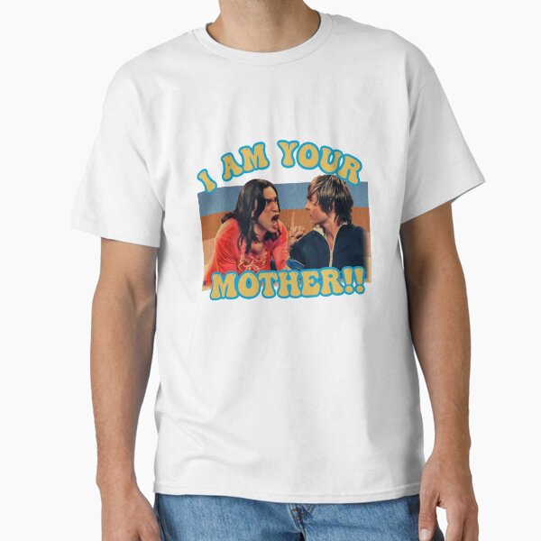 I am your mother! Classic T-Shirt