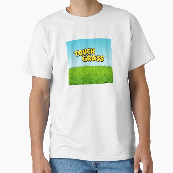 Touch Grass Please Classic T-Shirt