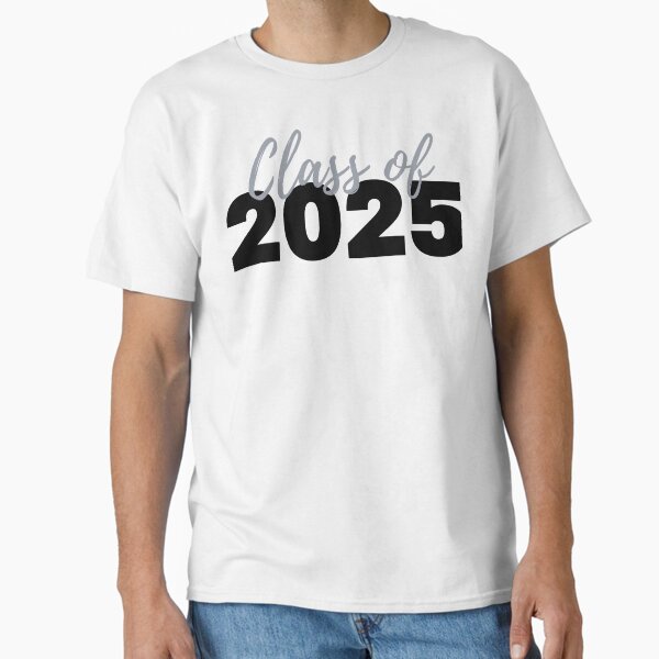 Copy of Class of 2025 (Silver) Classic T-Shirt