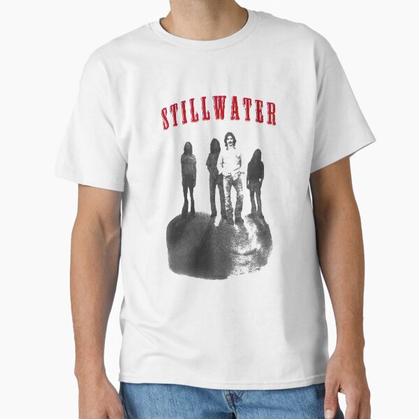 Stillwater Band, Movie Still Water Classic T-Shirt