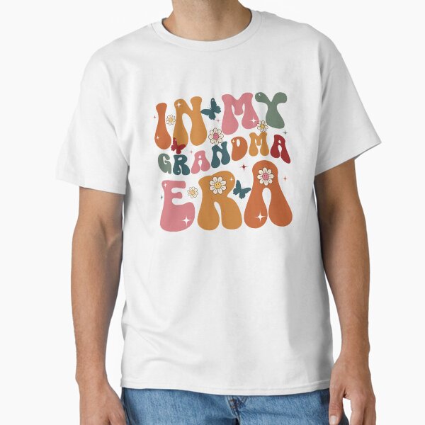In My Grandma Era Retro Groovy Classic T-Shirt