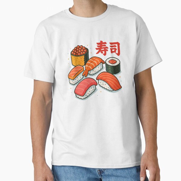 Everyone Love Sushi Classic T-Shirt