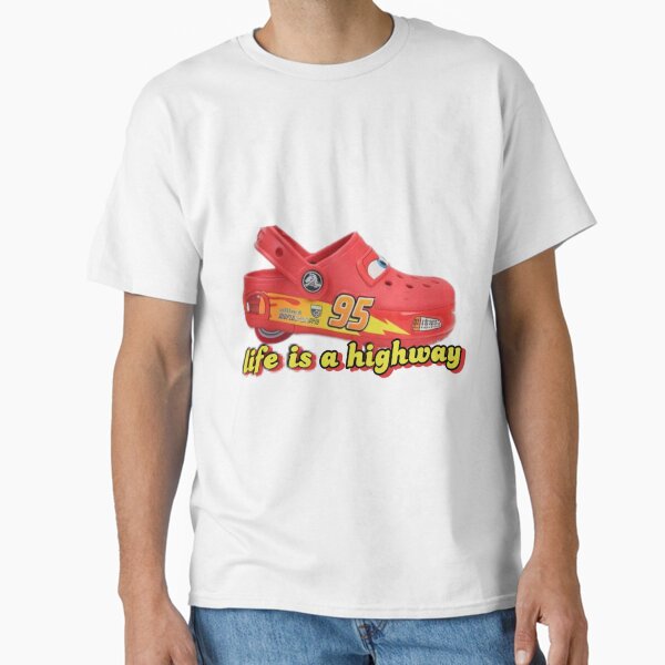 life is a highway  Classic T-Shirt
