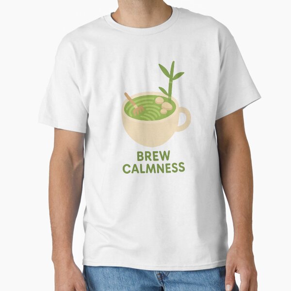 Brew Calmness â€“ Matcha Zen Garden Tea Cup for Mindful Living & Tea Lovers Classic T-Shirt