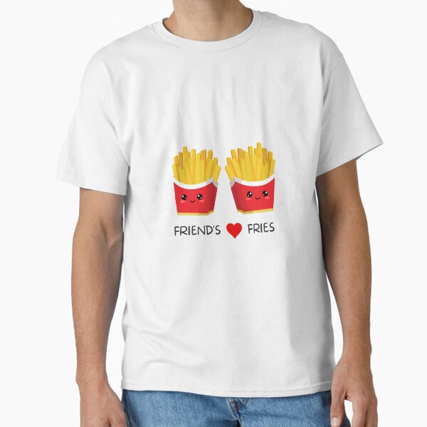 FRIEND'S FRIES Classic T-Shirt