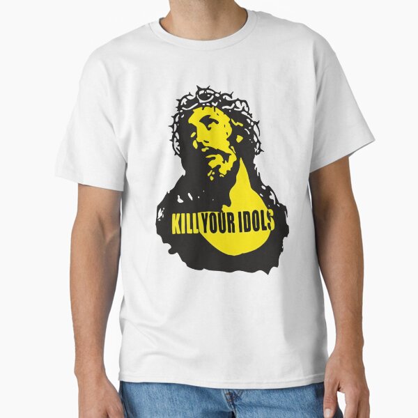 kill your idols Classic T-Shirt