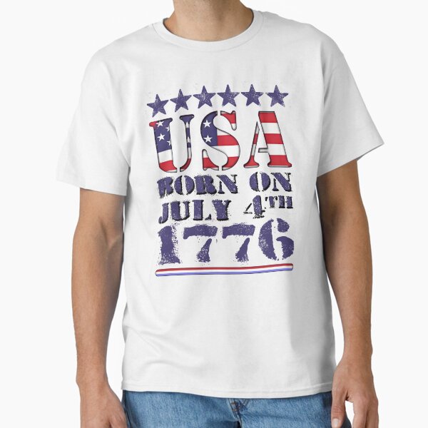 Born on July 4th Patriotic USA Design Classic T-Shirt