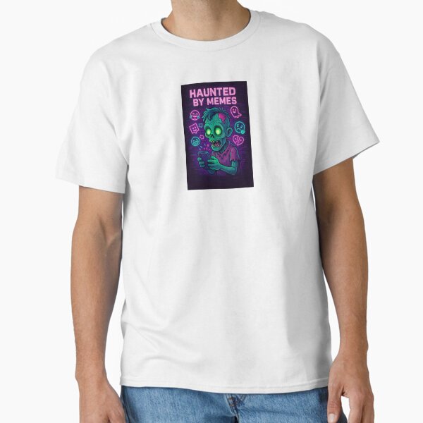 Haunted by Memes – Undead Meme Scroller Classic T-Shirt