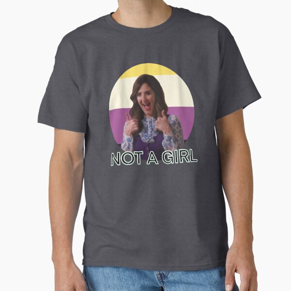 Not A Girl Classic T-Shirt