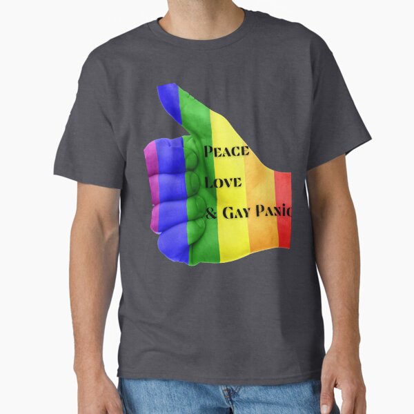 Peace Love & Gay Panic Classic T-Shirt