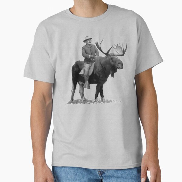 Teddy Roosevelt Riding A Bull Moose Classic T-Shirt