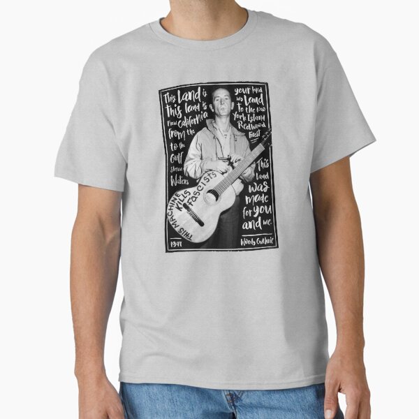 Woody Guthrie - this land is your land Classic T-Shirt