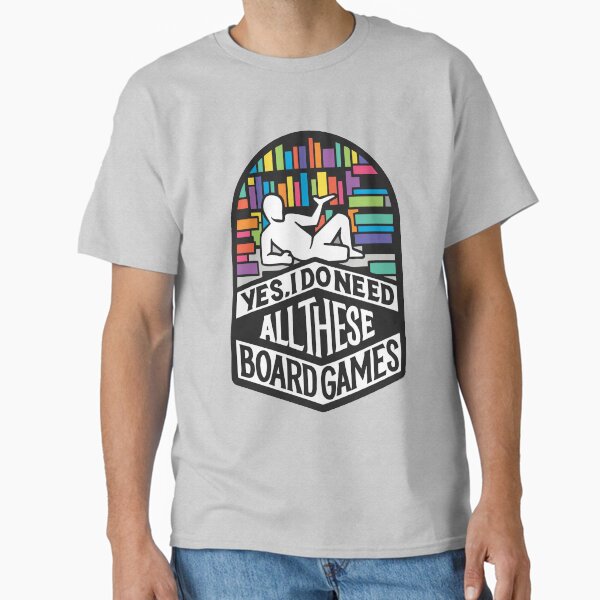 Board Gamer-Isms Classic T-Shirt