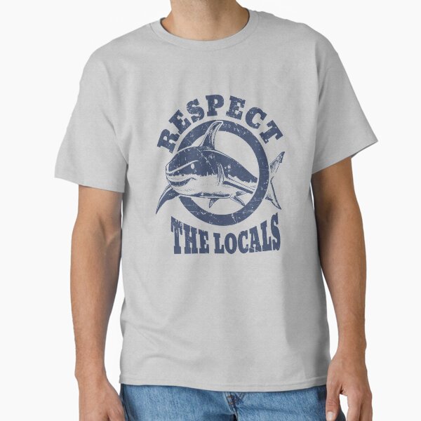 Respect The Locals Vintage Shark Classic T-Shirt