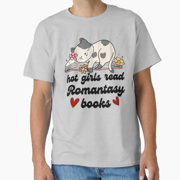 Hot girls read romantasy books Classic T-Shirt