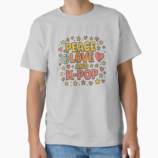 Peace Love and K-Pop Classic T-Shirt