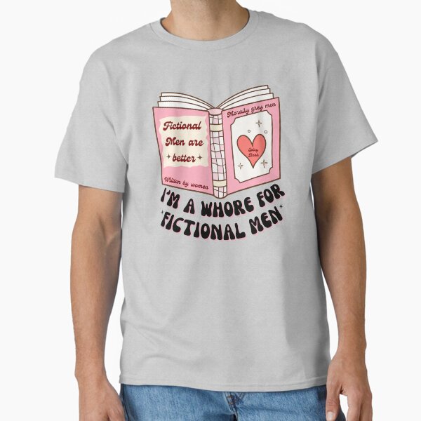 Fictional men are better Classic T-Shirt