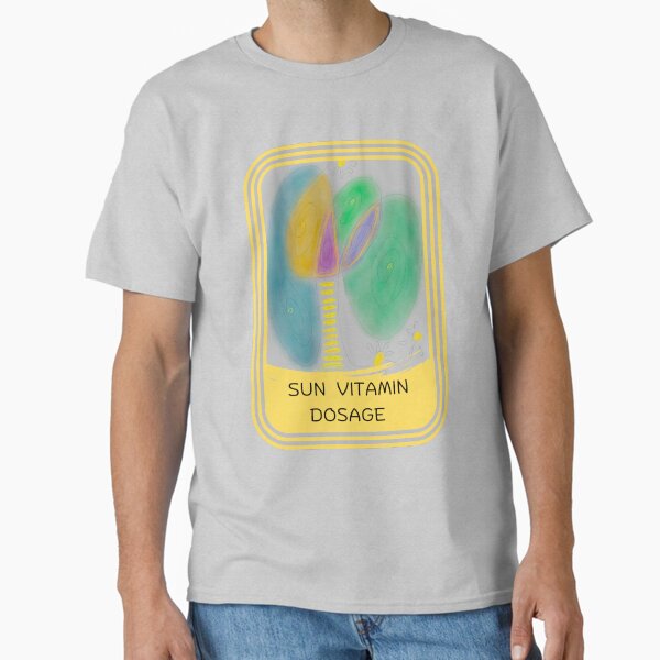 Sun Vitamin Dosage – Exotic Sunshine Therapy Classic T-Shirt