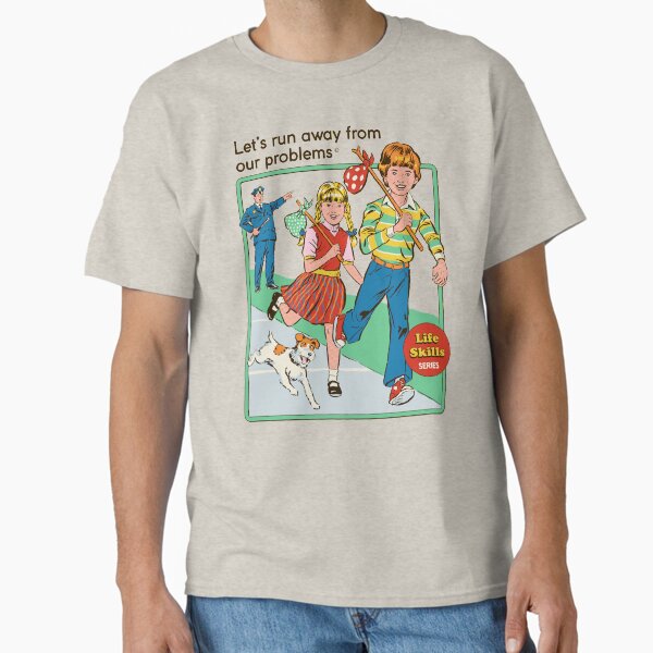Let's Run Away Classic T-Shirt