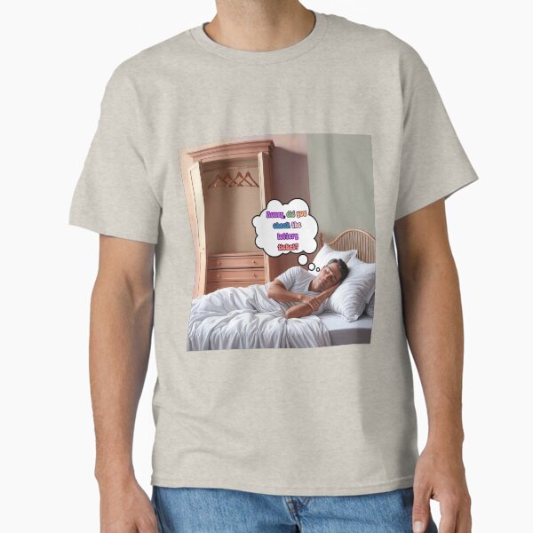 Honey, Did You Check the Lottery Ticket? – Funny Dreamer Tee Classic T-Shirt