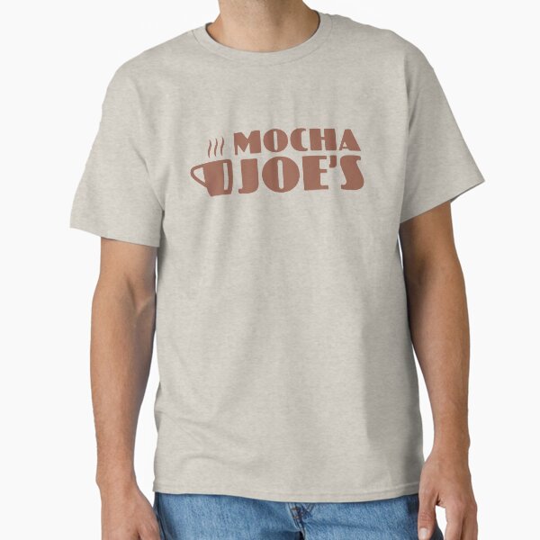 Mocha Joe's Classic T-Shirt