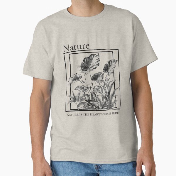 Nature’s True Home – Elegant Monochrome Botanical Art Classic T-Shirt