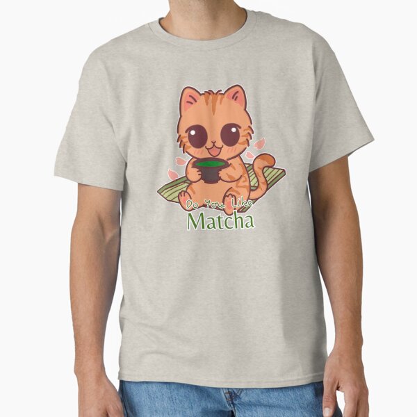 Do You Like Matcha â€“ Kawaii Orange Cat with Green Tea Cup Classic T-Shirt