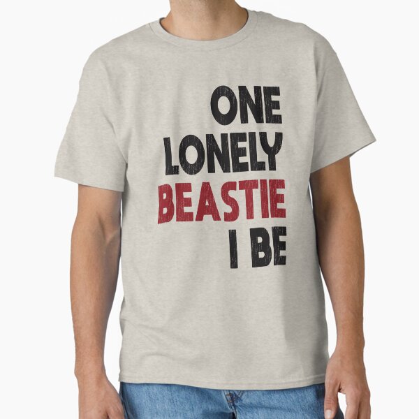 One lonely beastie I be. - Rap Lyrics Classic T-Shirt