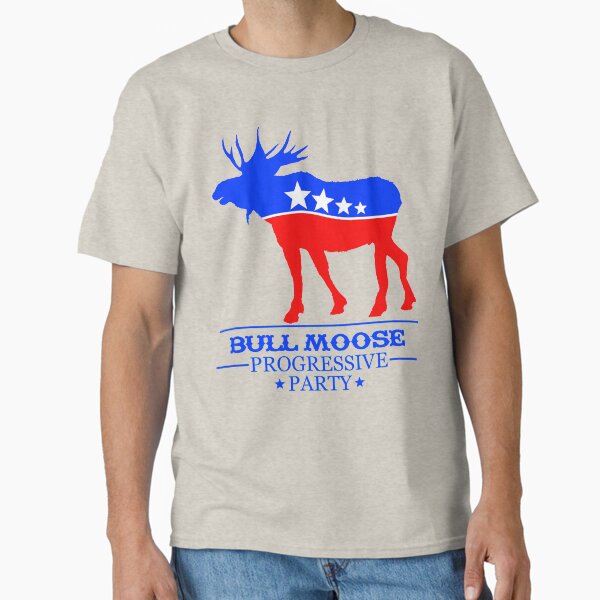 Teddy Roosevelt Bull Moose Progressive Party Classic T-Shirt