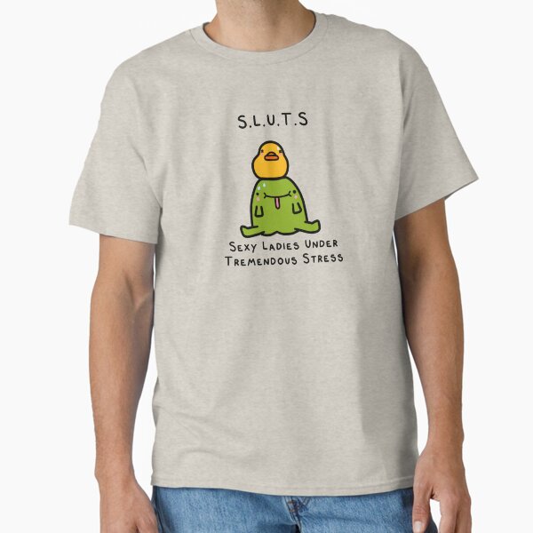 S.L.U.T.S Classic T-Shirt