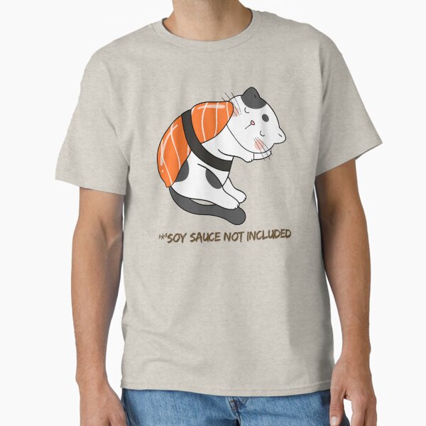 "*"Soy Sauce Not Included  Classic T-Shirt