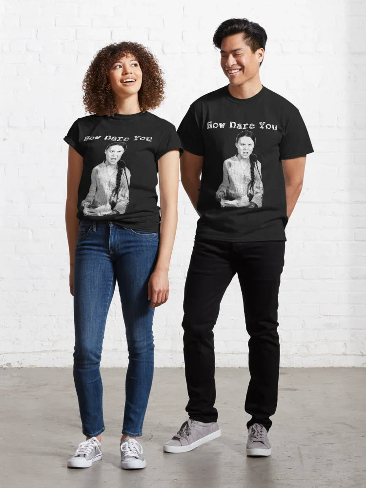 Greta Thunberg | How Dare You |  Classic T-Shirt