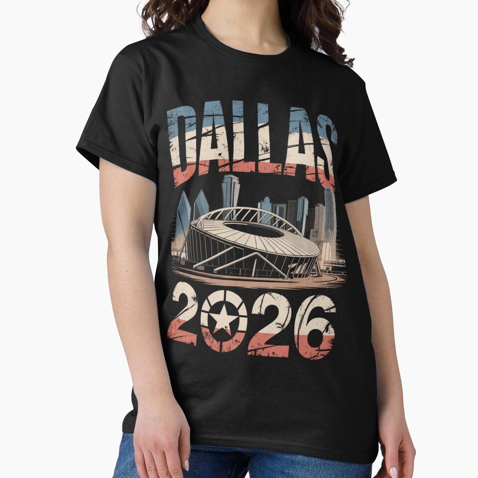 Dallas 2026 Texas Soccer Souvenir T-Shirt V15 by DarylWelsh2024