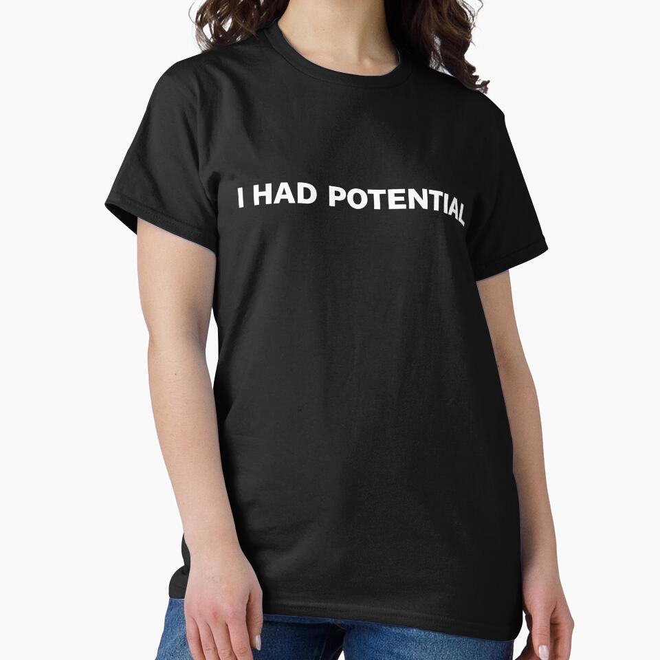 I Had Potential T-shirt Worn By Ryland Grace In Project Hail Mary by hesjustken