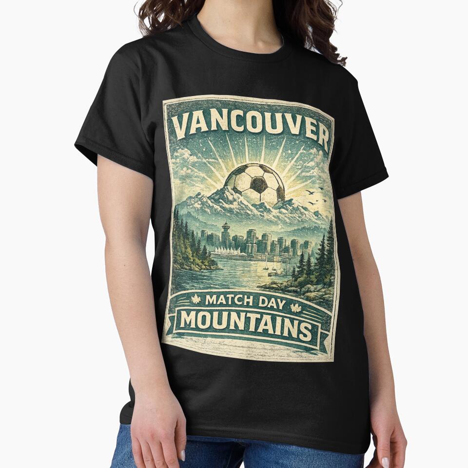 Vancouver Match Day Mountains Retro Canada Shirt | Vintage Mountain Soccer Travel Design by Globalcitytees