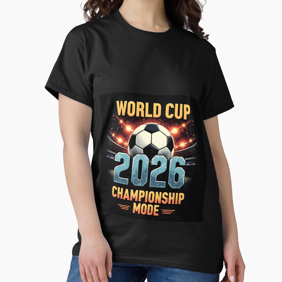 World Cup 2026 Championship Mode Football Fan T-Shirt by MilaPrintify