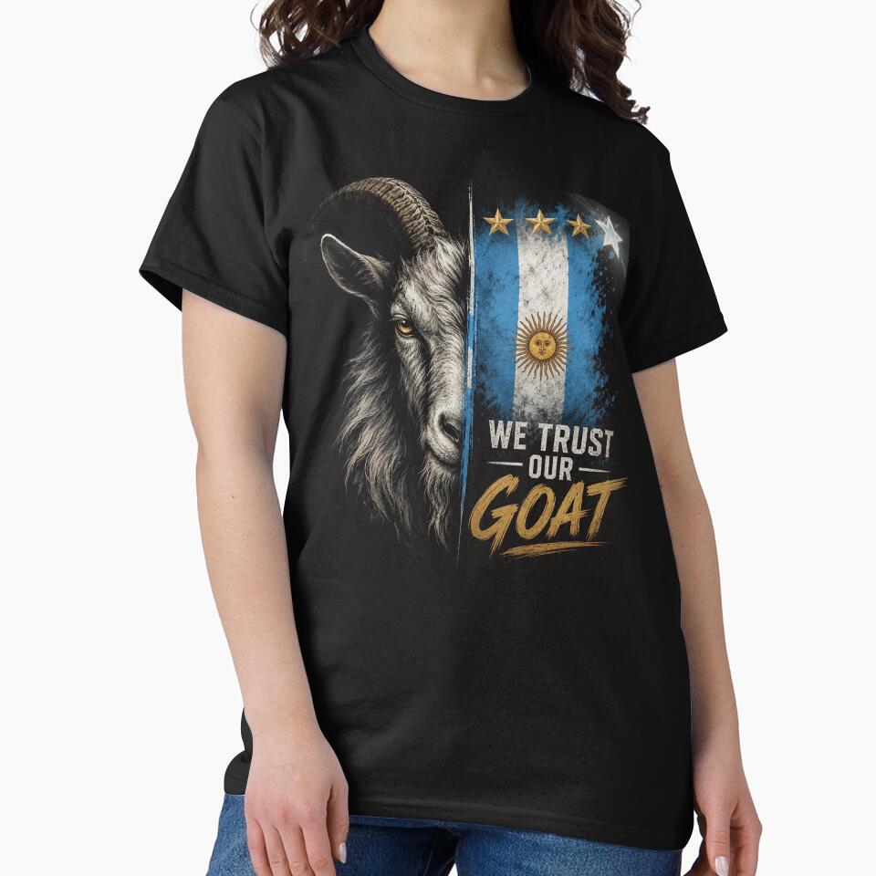 We Trust Our GOAT Argentina Fan Shirt by VizoArt-Studio