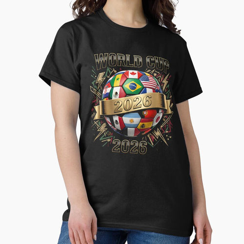 2026 World Cup Soccer Ball Flags - Global Football Championship Celebration Classic T-Shirt by ‘Nothing Scares Me’ Store