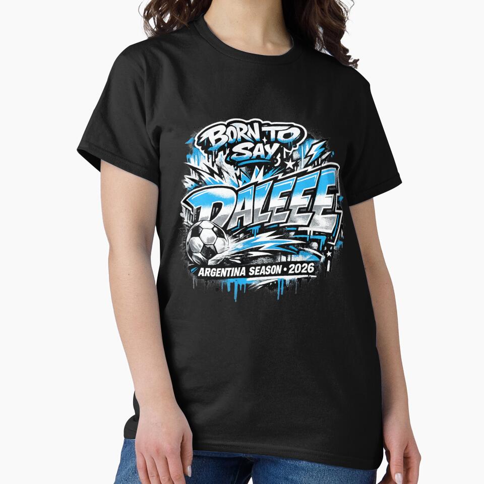 Argentina Football Supporter Streetwear DALEEE 2026 Graphic.png by rebuZZ-Apparels-The Minimalistic Buzz