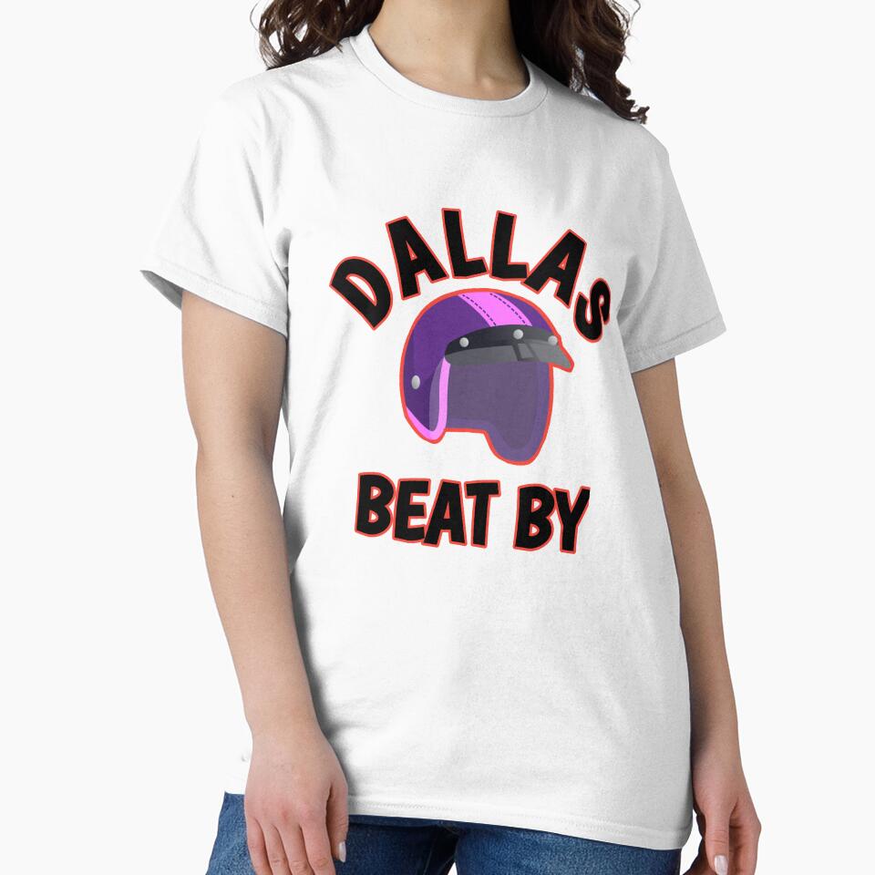 Beat by dallas t-shirt by happyshirt27