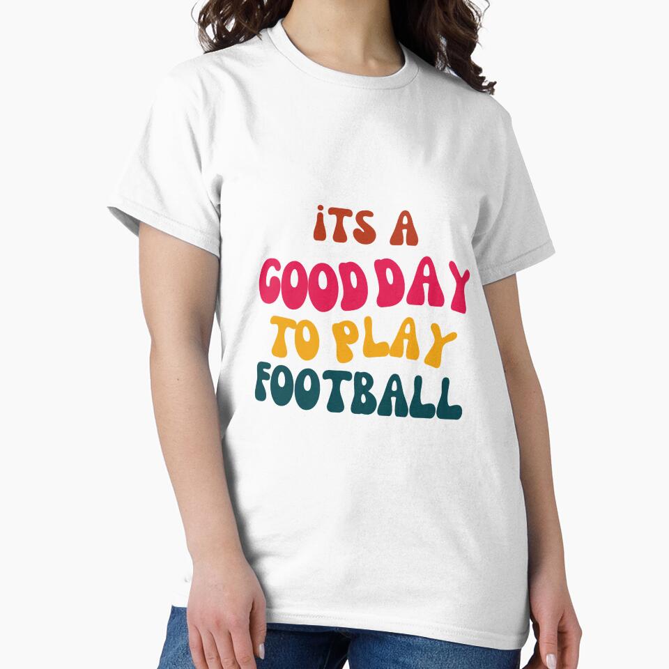 Its a Good Day to Play Football by tonyram4219