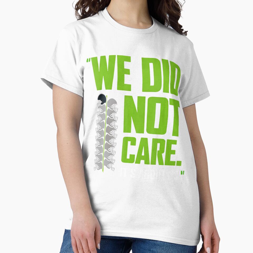 Its About Us We Did Not Care Football Motto by tigersLove