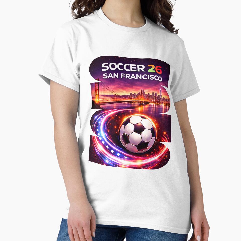 San Francisco Soccer 2026 Shirt, Soccer 26 San Francisco CA Fan Tee, Bay Area Soccer Graphic by MK-Charlie
