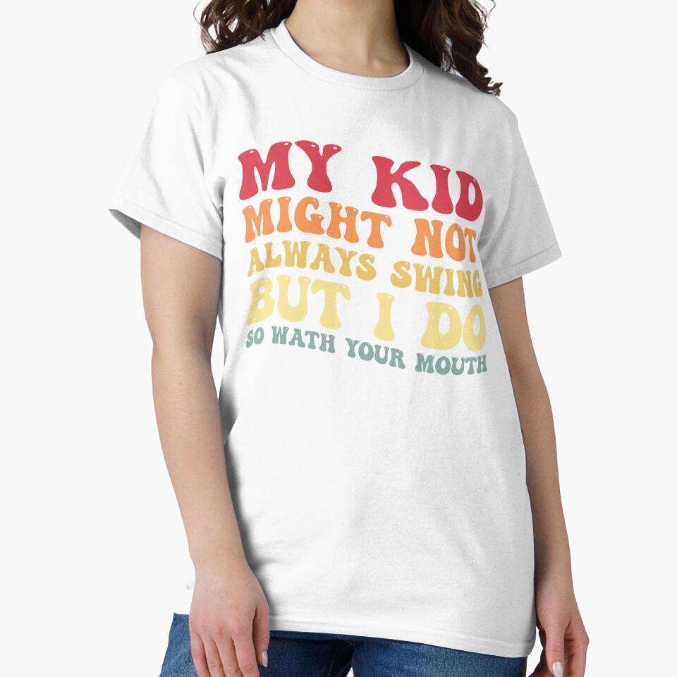 My Kid Might Not Always Swing But I Do Funny Baseball Mom by Amineharoni