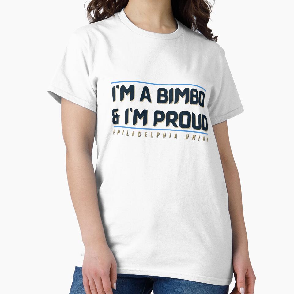 I'm a BIMBO and I'm Proud (Philadelphia Union) by Niche Fandoms R Us