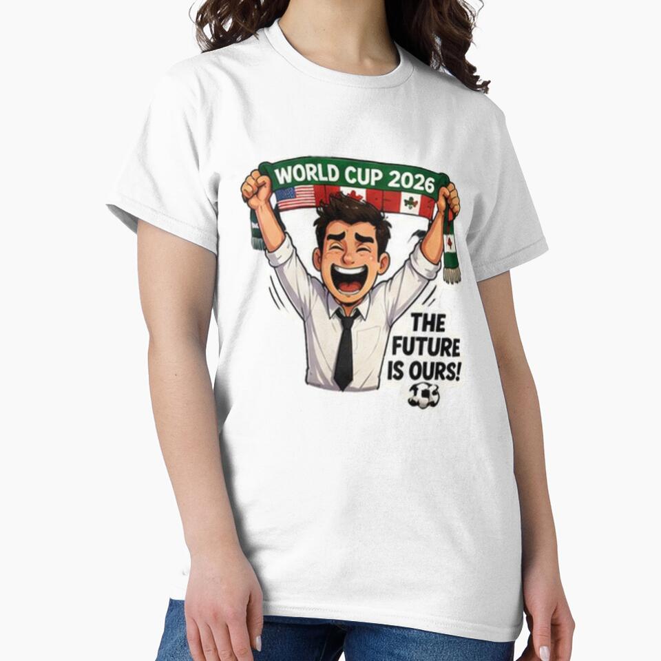 The Future Is Ours World Cup 2026 Funny Football Fan by Pixanova