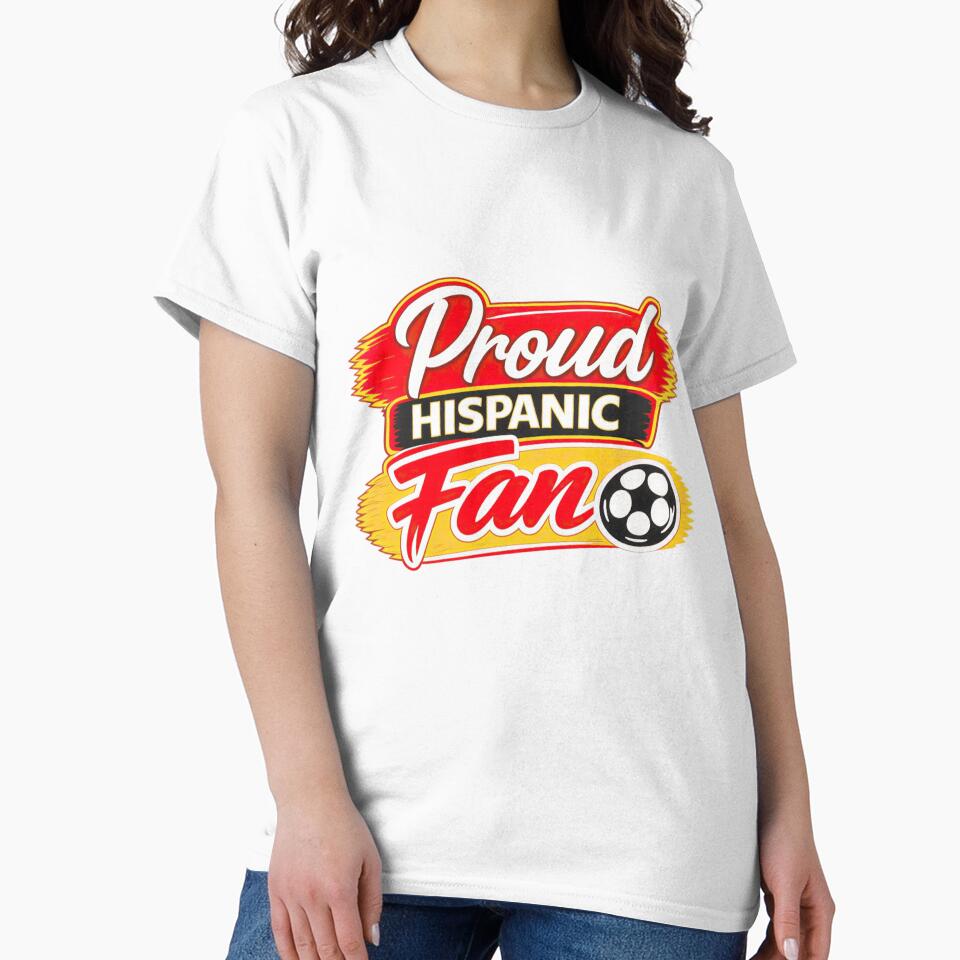 Proud Hispanic Fan Soccer Apparel Graphic by Sizzorize