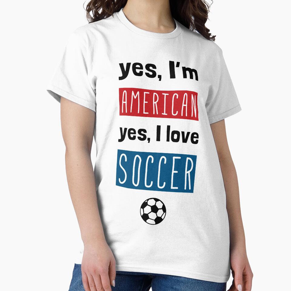 Yes I'm American, Yes I Love Soccer by gamefacegear