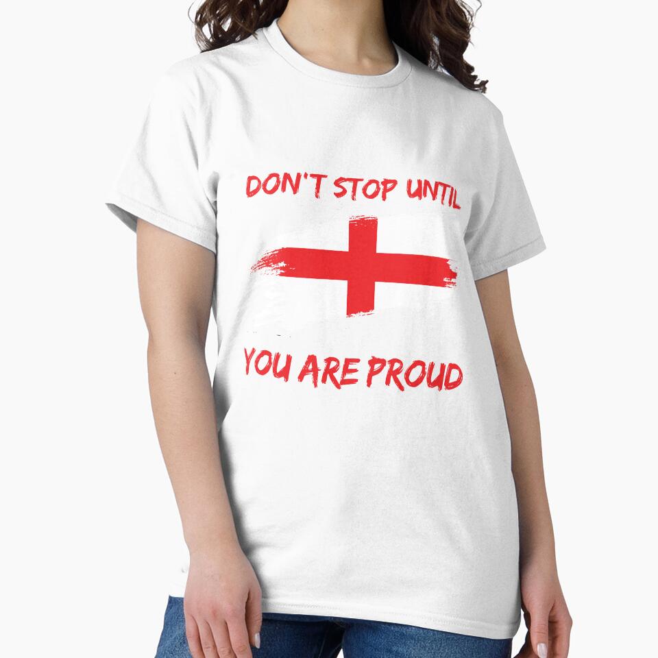 Don't Stop Until You Are Proud England world cup 2022 by HJATA99