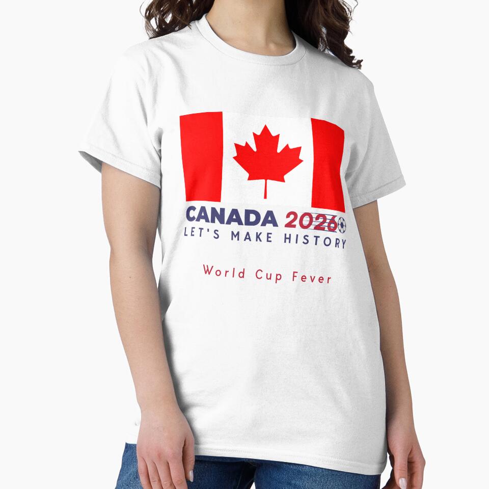 Canada 2026 LET'S MAKE HISTORY world cup americas football. by "Vibe & Style Merch"